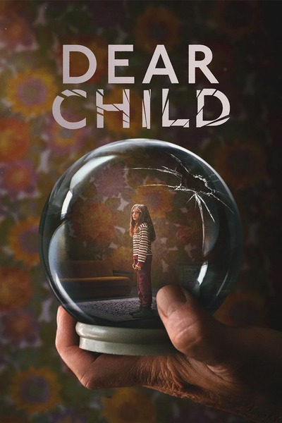 Dear Child (2023) S01 WEB Series 720p 480p