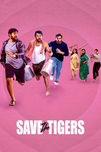 Save The Tigers (2024) S02 Hindi Series 720p 480p