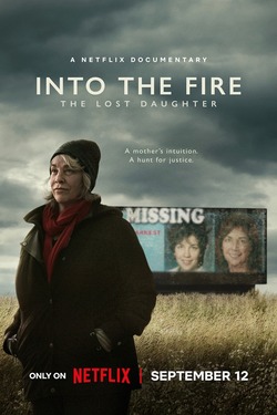 Into the Fire: The Lost Daughter (2024)