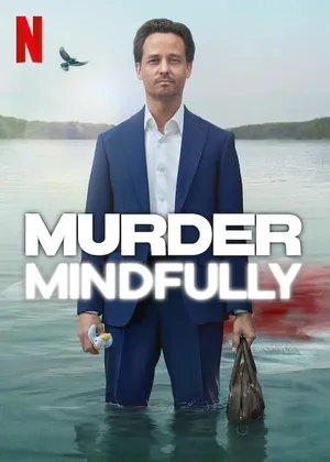 Murder Mindfully - Season 1 (2024)